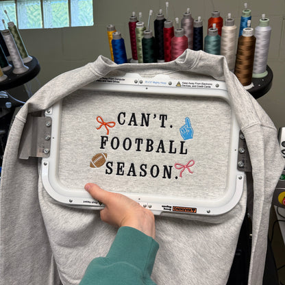 Can't. Football Season Crewneck