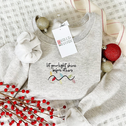 Let Your Light Shine Before Others Embroidered Crewneck