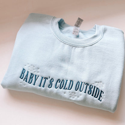 Baby It's Cold Outside Crewneck